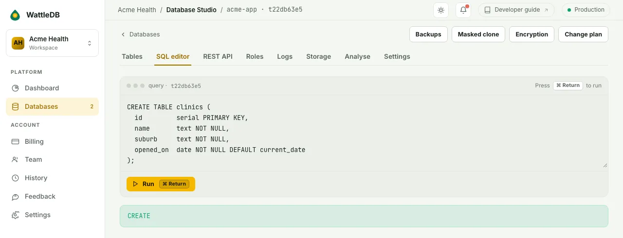 The SQL editor with a CREATE TABLE statement for a clinics table and its CREATE result.